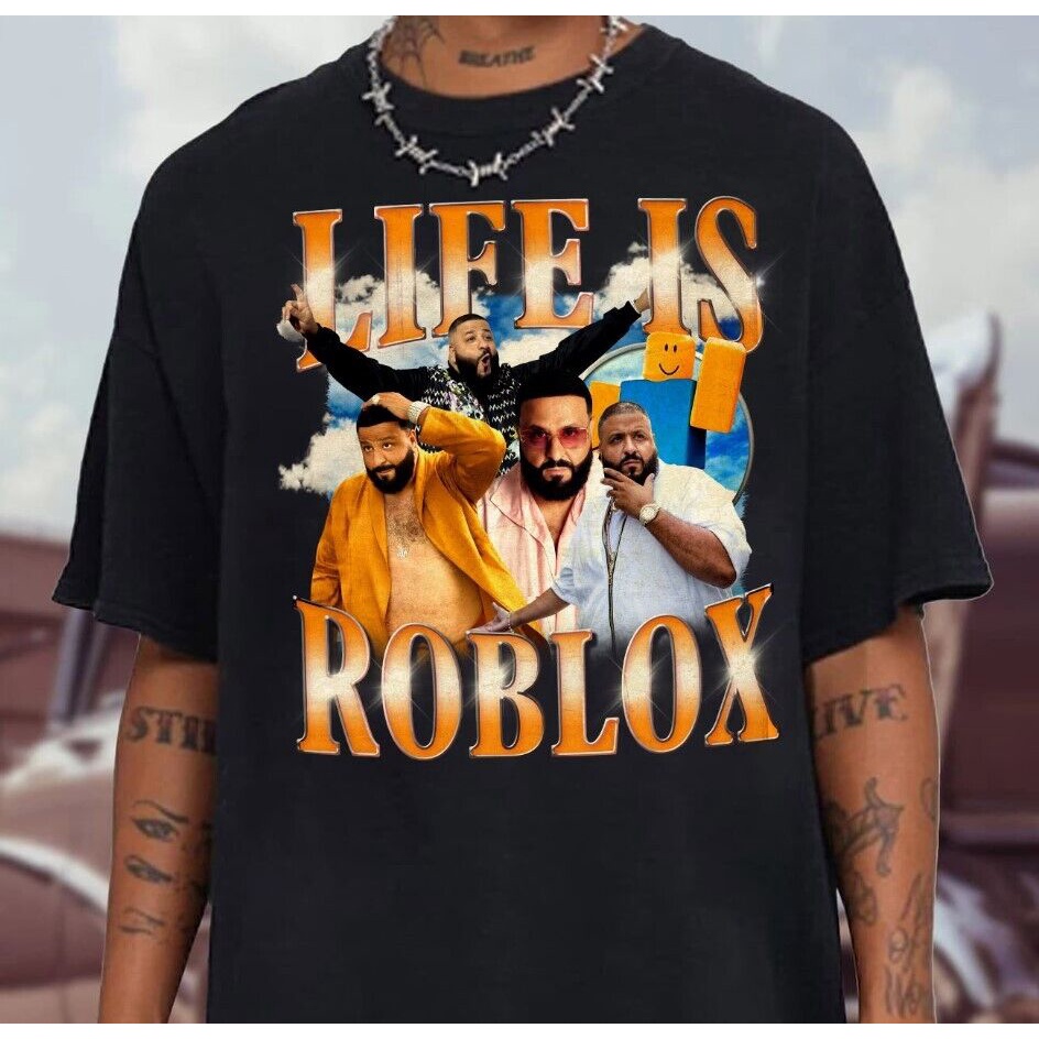 Funny Life Is Roblox T Shirt Dj Khaled T Shirt Dj Khaled Life Is Roblox T Shirt 2023 Xs 3xl O 6686