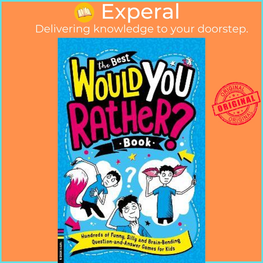 The Best Would You Rather Book : Hundreds of funny, silly and brain ...