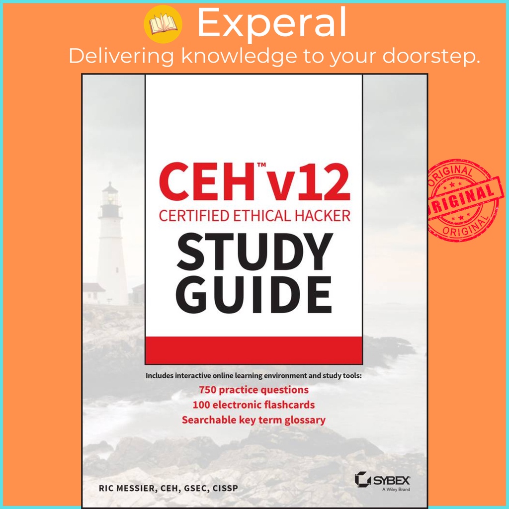 CEH v12 Certified Ethical Hacker Study Guide with 750 Practice Test ...