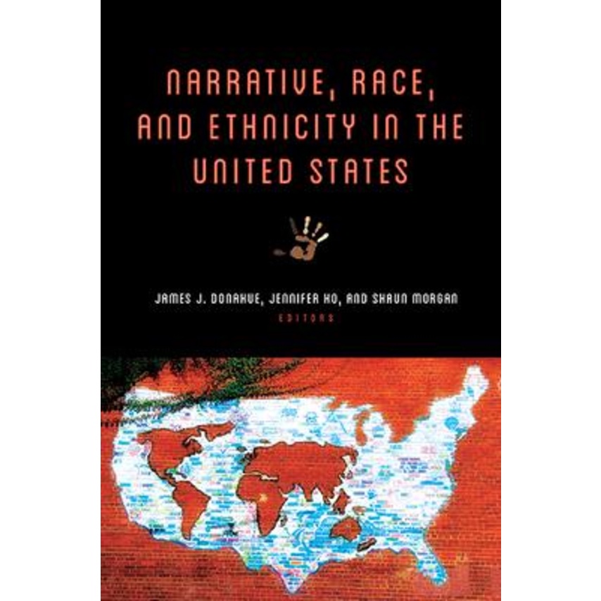 Narrative, Race, and Ethnicity in the United States by James J Donahue ...