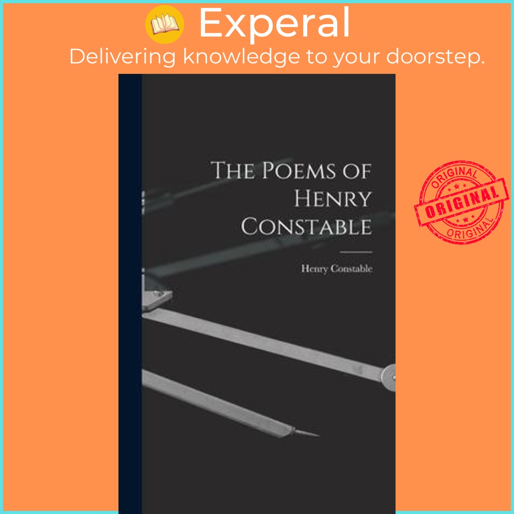 The Poems of Henry Constable by Henry 1562-1613 Constable (hardcover ...