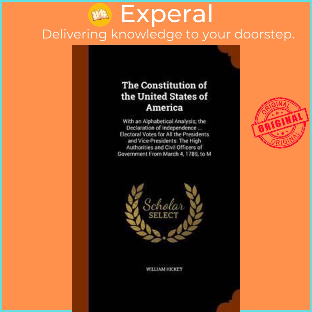 The Constitution of the United States of America : With an Alphabetical ...