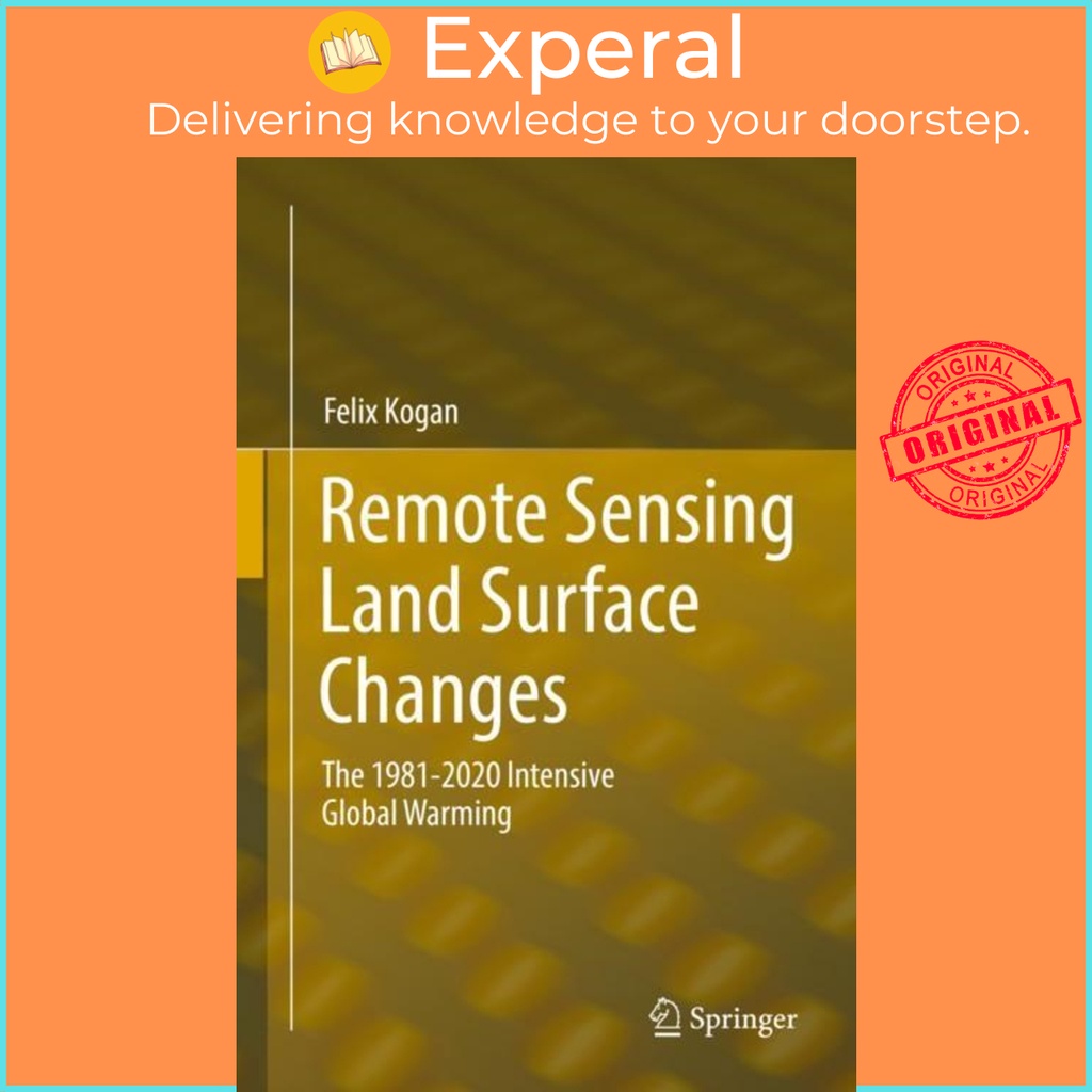 Remote Sensing Land Surface Changes : The 1981-2020 Intensive Global ...