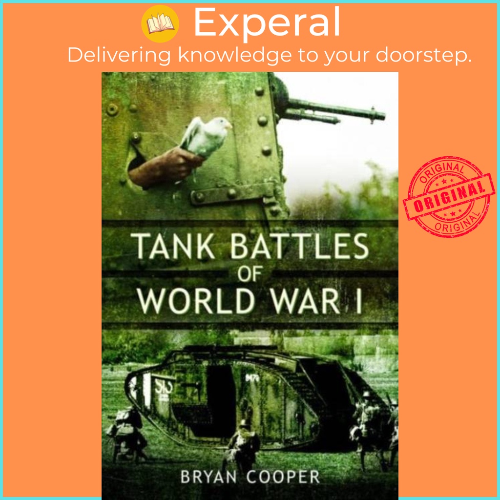 Tank Battles of World War I by Bryan Cooper (UK edition, paperback ...