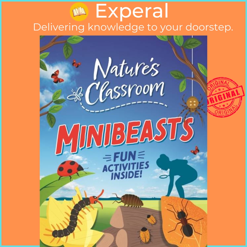 Nature's Classroom: Minibeasts by Izzi Howell (UK edition, hardcover ...