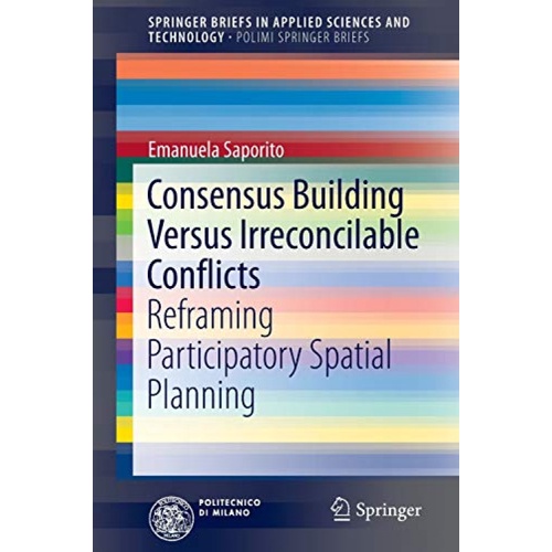 Looking for a Way Out. Three Models of Participative Planning: The  “Conflictual”, “Consensual” and “Trading Zone” Approaches
