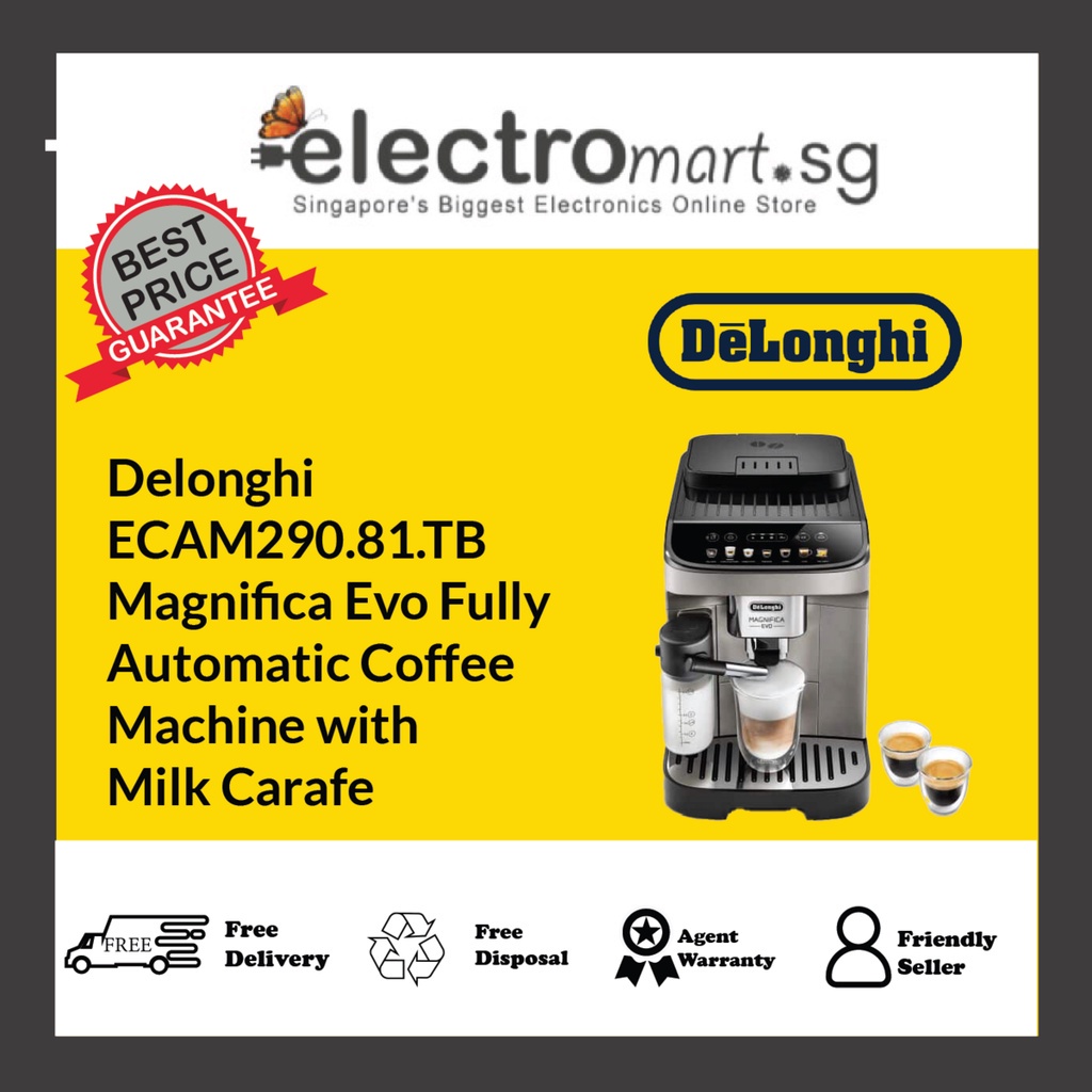 Delonghi ECAM290.81.TB Magnifica Evo Fully Automatic Coffee Machine with Milk Carafe Shopee