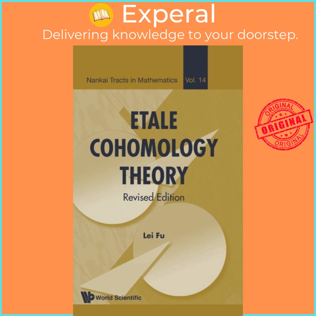 Etale Cohomology Theory (Revised Edition) by Lei Fu (UK edition, hardcover)  | Shopee Singapore