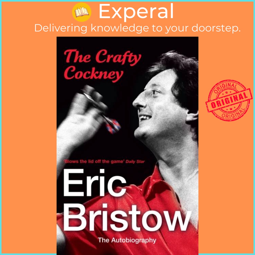 Eric Bristow: The Autobiography - The Crafty Cockney by Eric Bristow ...