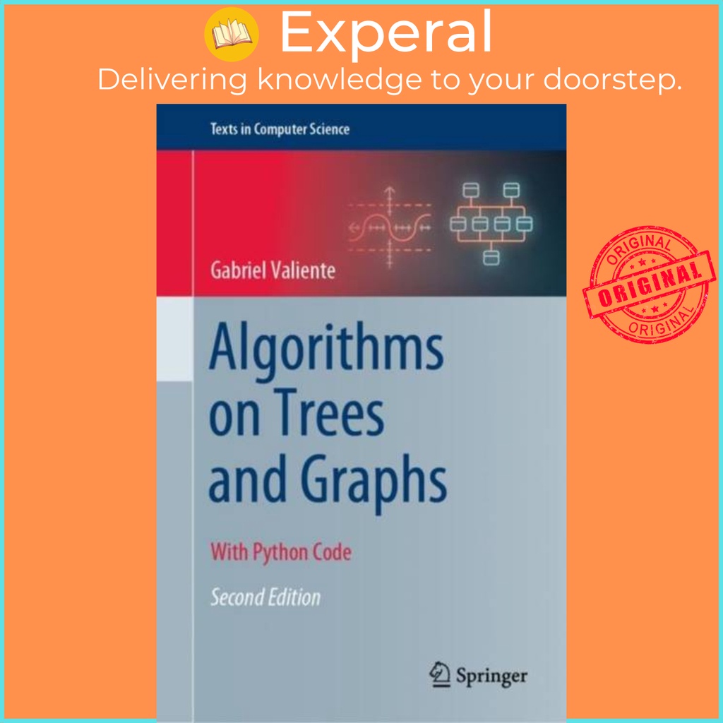 Algorithms on Trees and Graphs - With Python Code by Gabriel Valiente ...