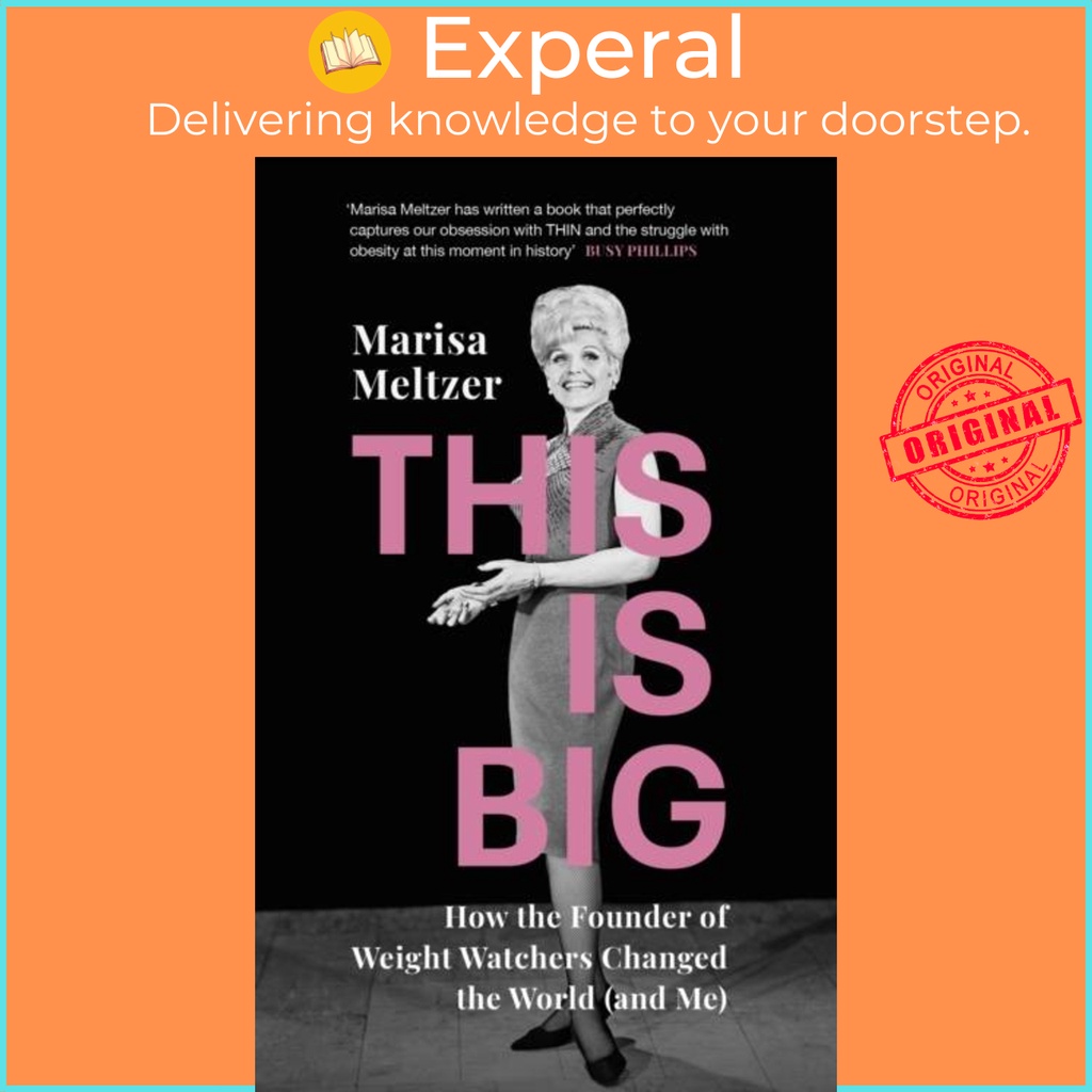 This is Big How the Founder of Weight Watchers Changed the World (and