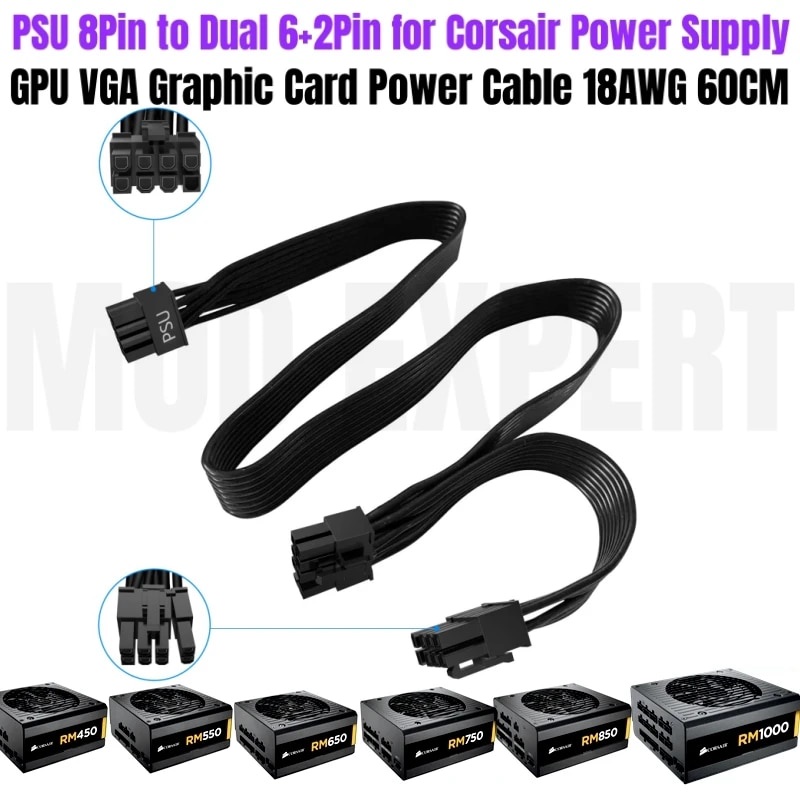 GPU VGA Power Cable PSU 8Pin to PCIe Dual 8Pin 6+2Pin for CORSAIR RM450