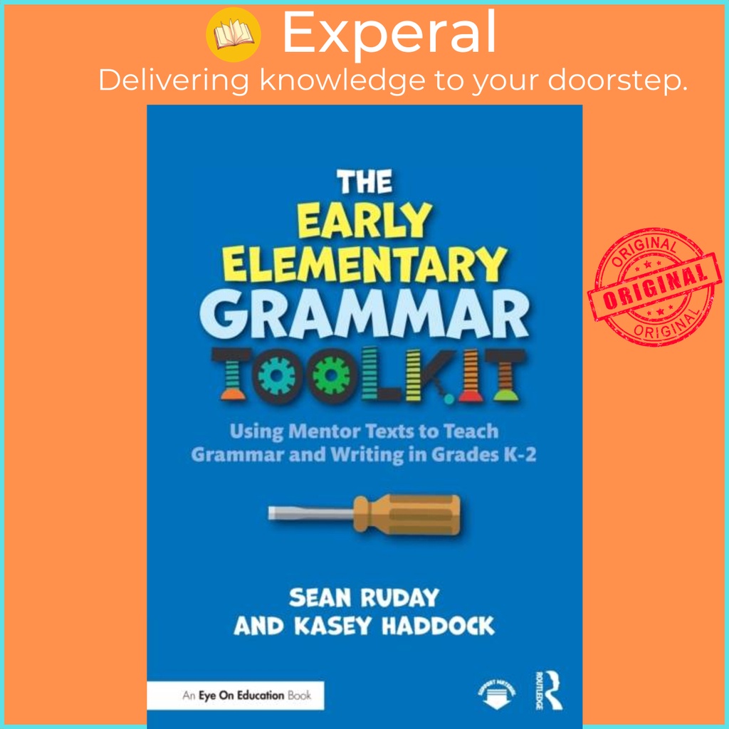 The Early Elementary Grammar Toolkit - Using Mentor Texts to Teach ...