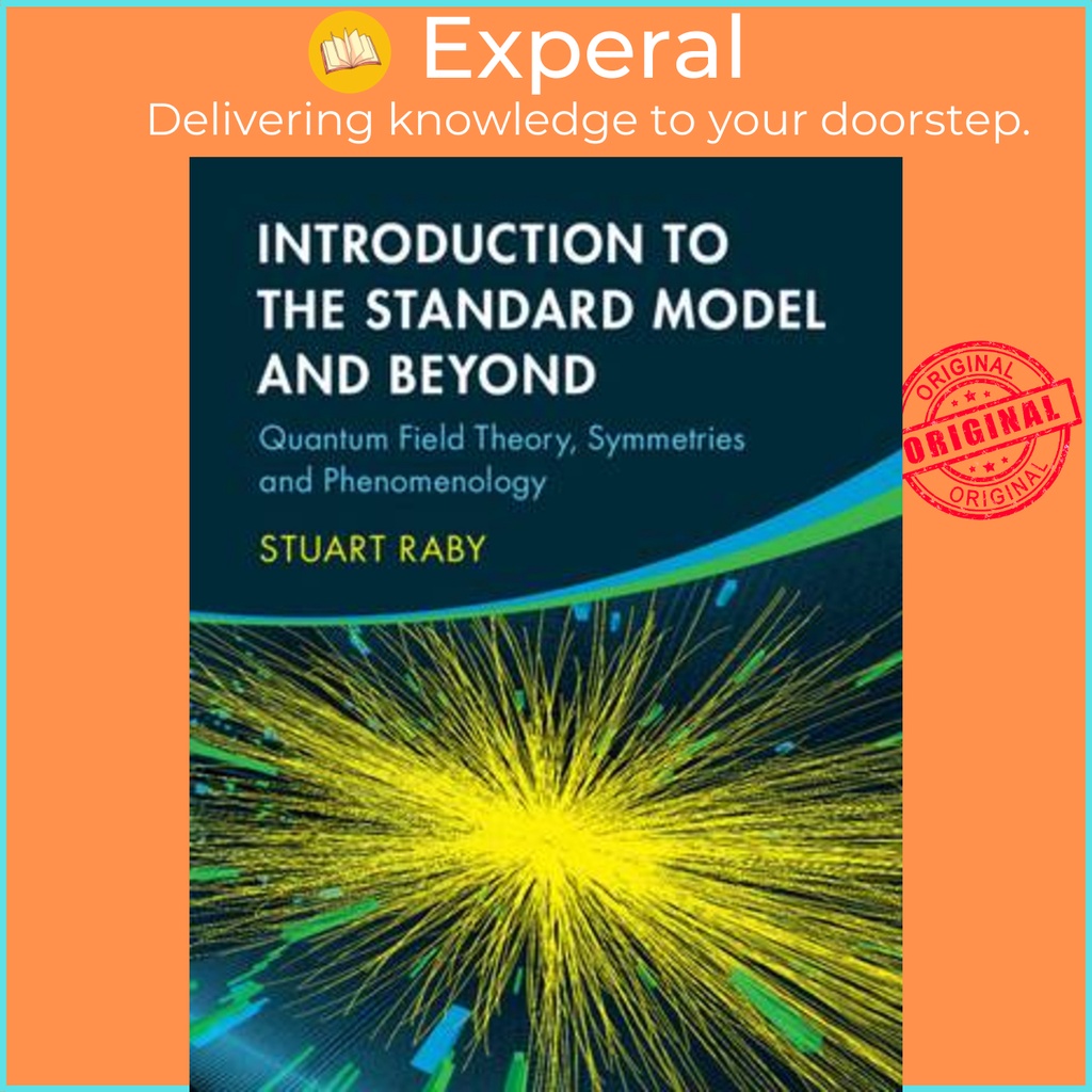Introduction to the Standard Model and Beyond - Quantum Field Theory ...
