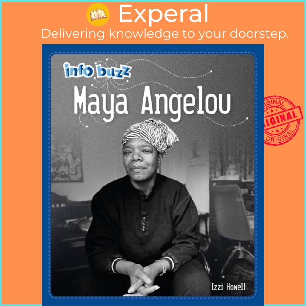 Info Buzz: Black History: Maya Angelou by Izzi Howell (UK edition ...