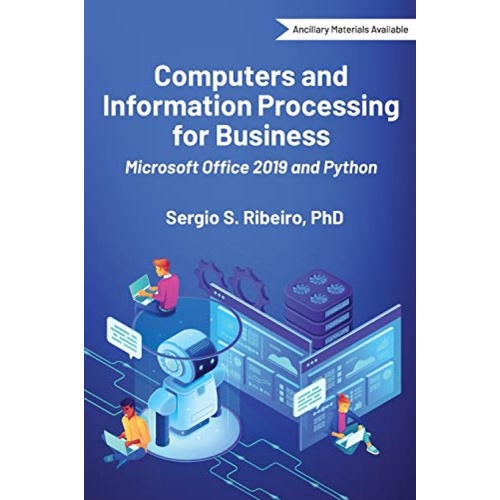 Computers and Information Processing for Business: Microsoft Office ...