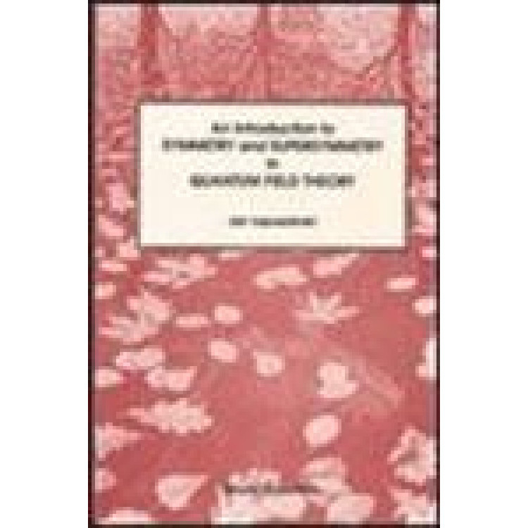 Introduction To Symmetry And Supersymmetry In Quantum Field Theory ...