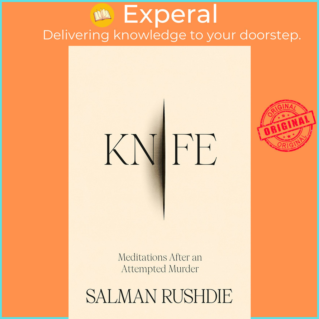 Knife : Meditations After an Attempted Murder by Salman Rushdie (US ...