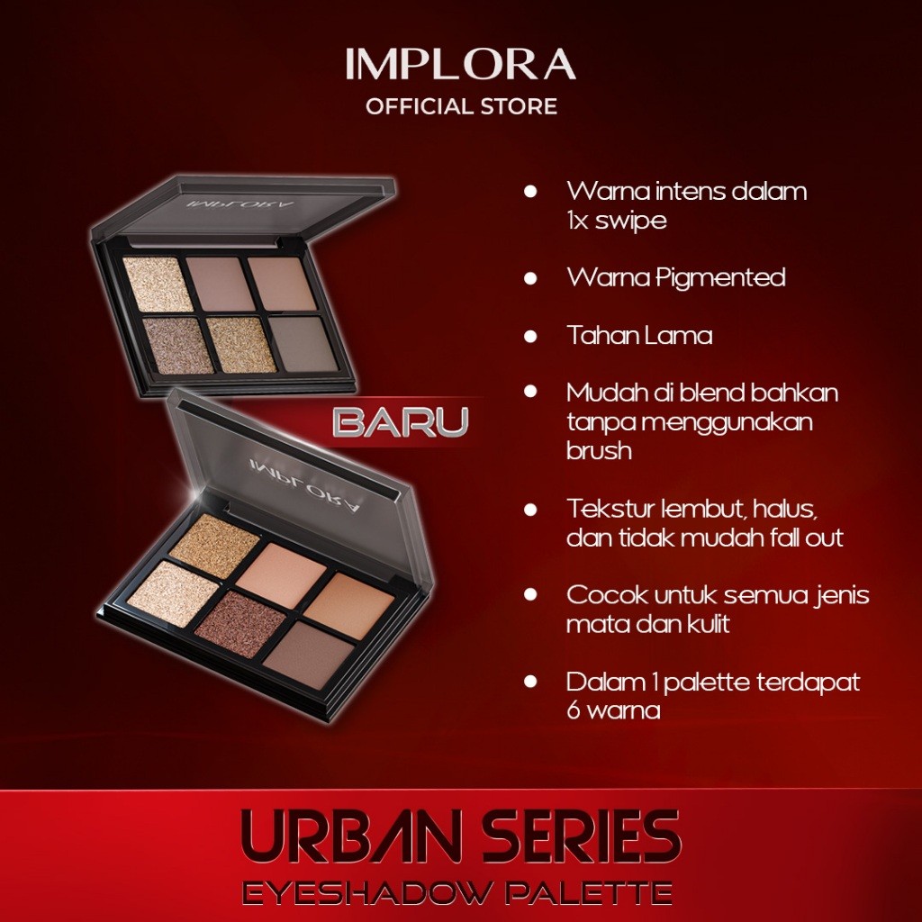 Implora Urban Eyeshadow Palette Pigmented Long Lasting / Merah Jingga Official - Gambar 3