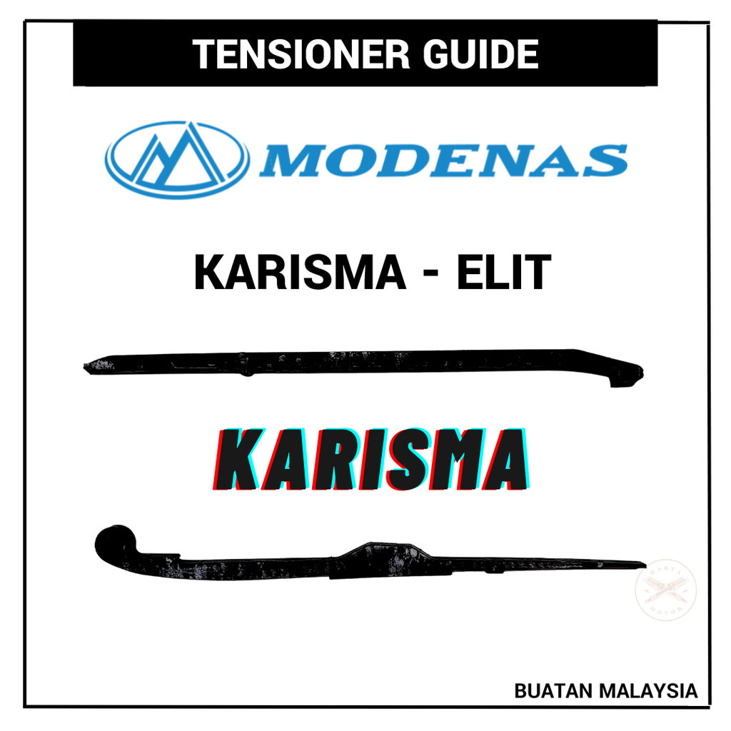 MODENAS KARISMA TENSIONAL GUIDE ELIT E LIT ELIT TIMING TENSIONER