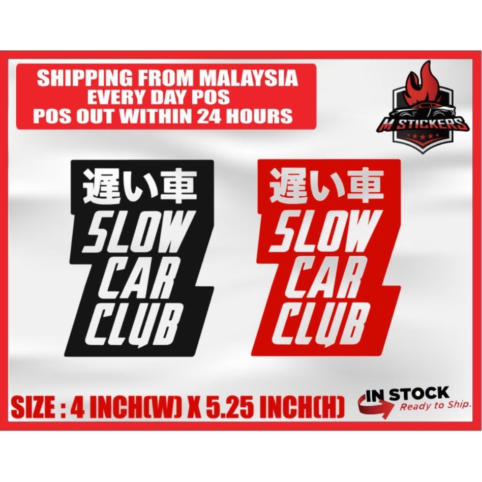 [M STICKERS] SLOW CAR CLUB CAR STICKER KERETA STICKERS MYVI AXIA ALZA ...