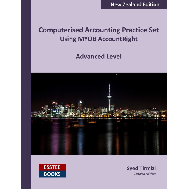 Computerised Accounting Practice Set Using MYOB AccountRight - Advanced ...