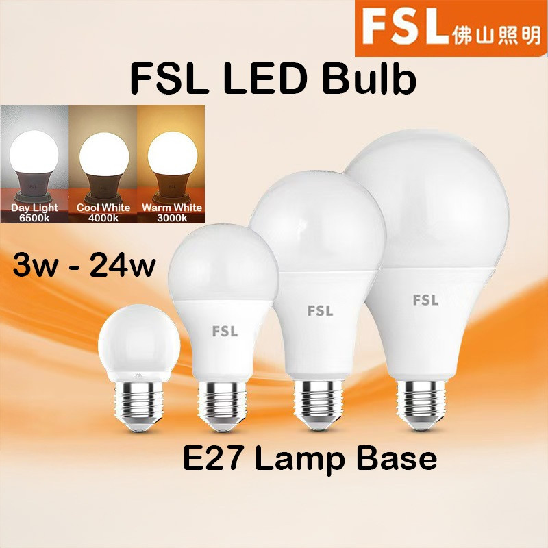 FSL LED bulb 3w-24w E27 Base Daylight 6500k Cool White 4000k Warm White ...