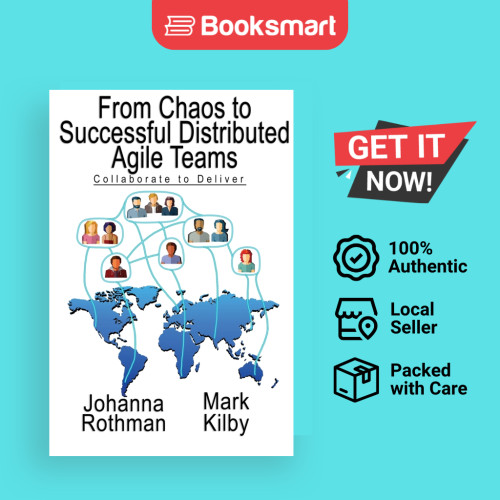 From Chaos to Successful Distributed Agile Teams: Collaborate to ...