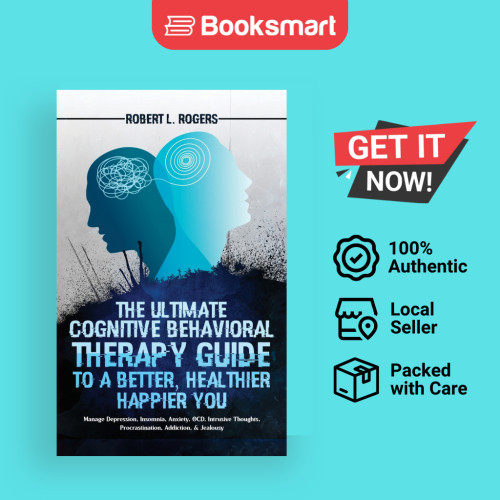 The Ultimate Cognitive Behavioral Therapy Guide To A Better Healthier ...