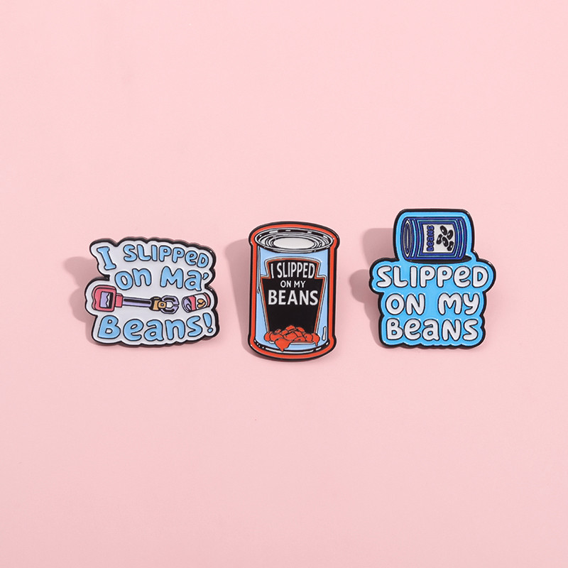 Funny Phrases Words Brooch Pin Slepped on My Beans Brooch Metal Badges