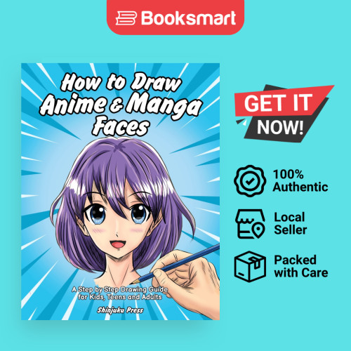 How to Draw Anime & Manga Faces: A Step by Step Drawing Guide for Kids ...