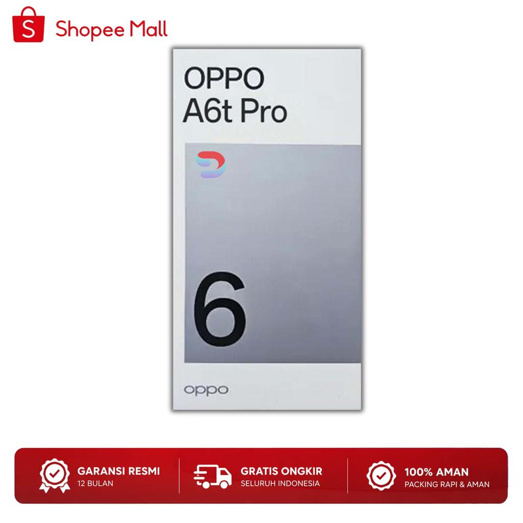 Oppo A6T Pro 5G / LTE 8/128GB 8/256GB Garansi Resmi Indonesia