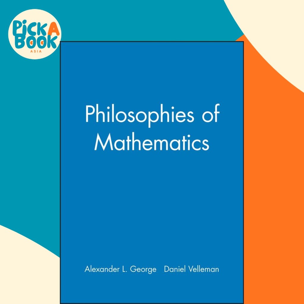 Philosophies of Mathematics by Daniel Velleman (US edition, hardcover ...