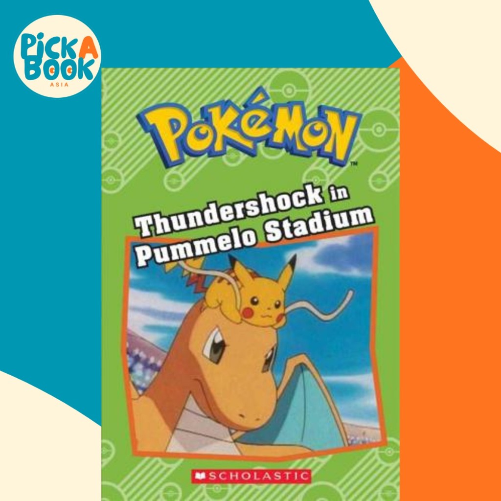 Thundershock in Pummelo Stadium (Pokemon: Chapter Book) by Tracey West ...