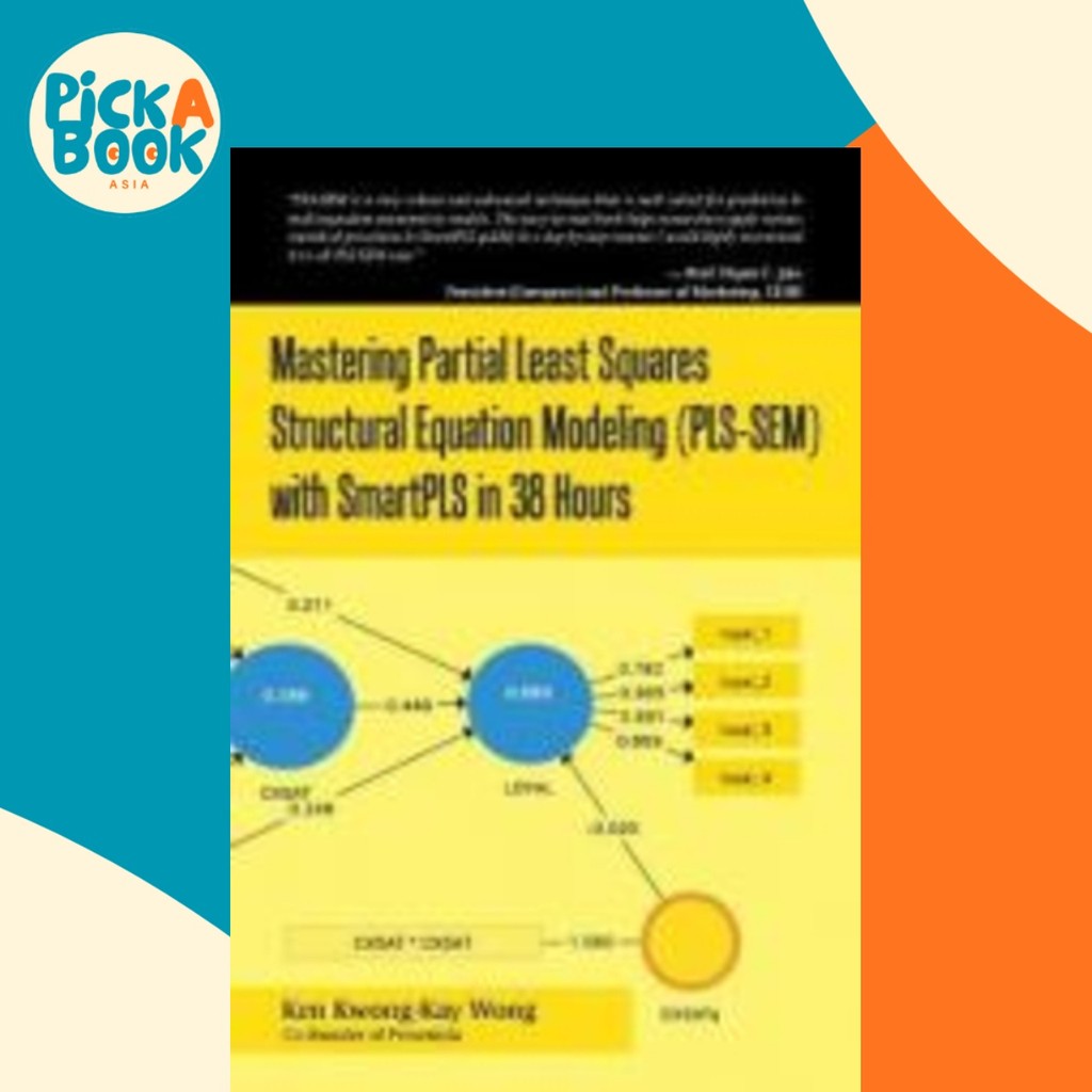 Mastering Partial Least Squares Structural Equation Modeling (Pls-Sem ...