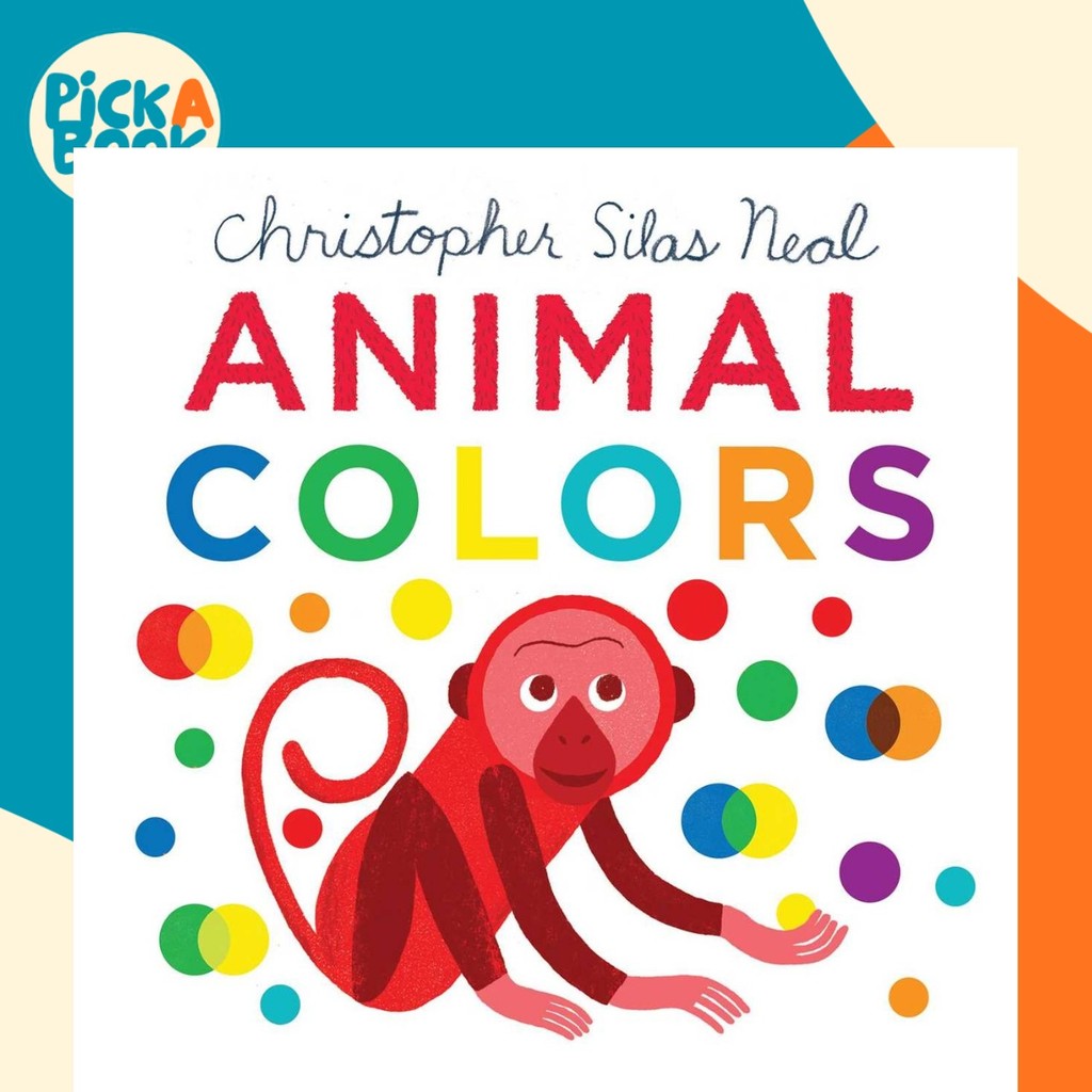 Animal Colors by Christopher Silas Neal (US edition, boardbook ...