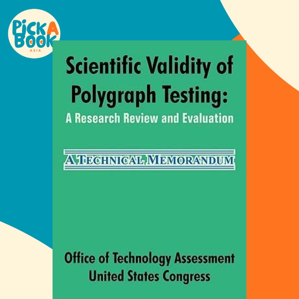 Scientific Validity of Polygraph Testing : A Research Review and ...