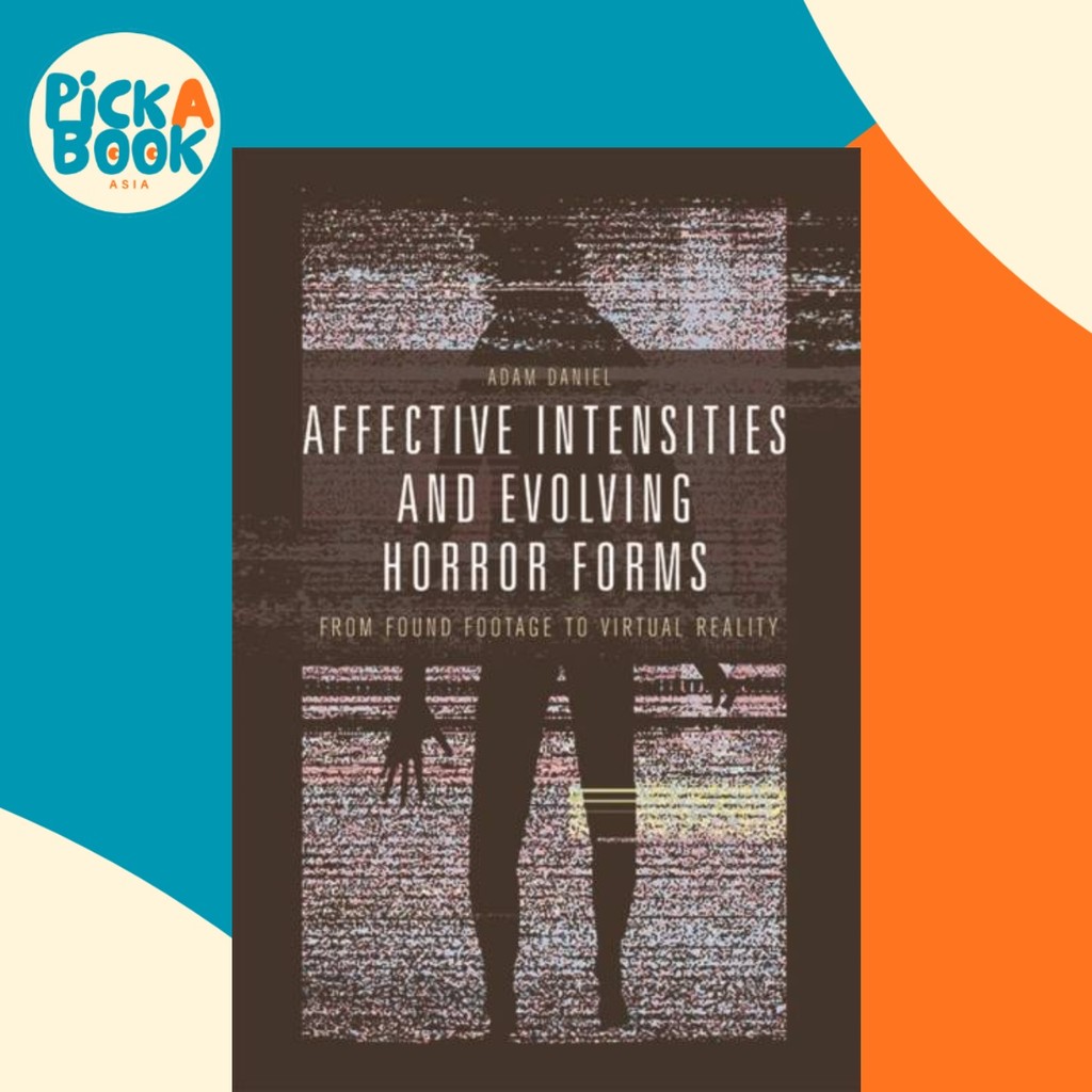 Affective Intensities and Evolving Horror Forms - From Found Footage to ...