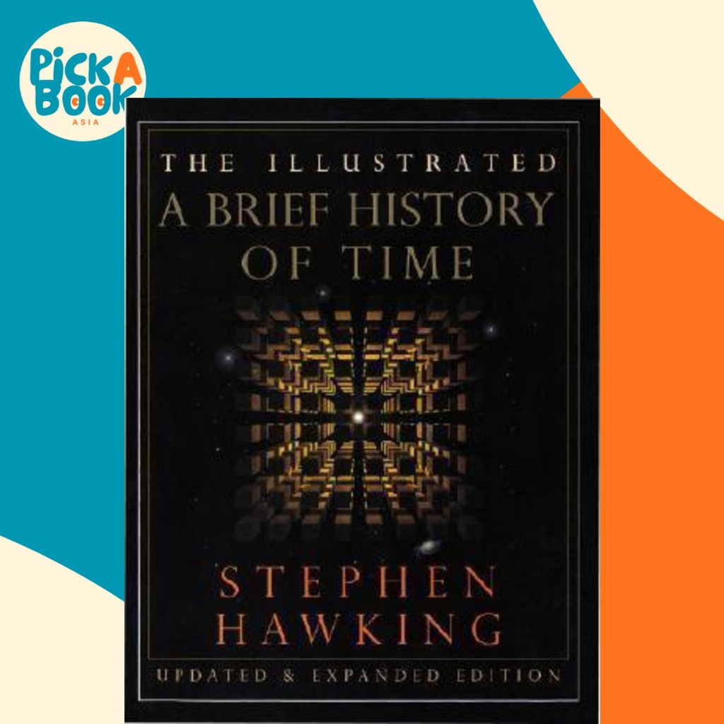 The Illustrated A Brief History of Time : Updated and Expanded Edition ...