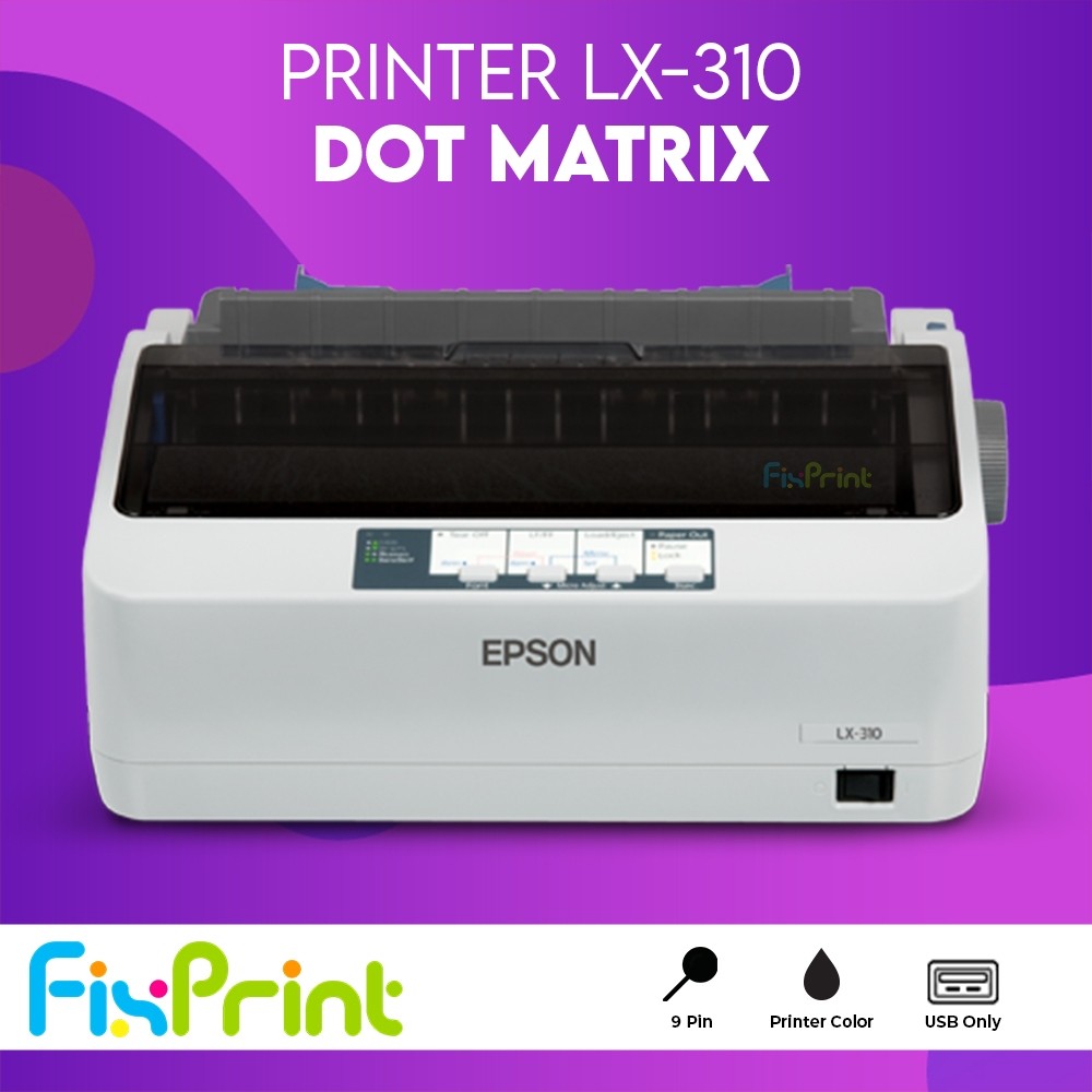 FixPrint Printer Epson Dot Matrix LX-310 LX310 / EcoTank L3256 / InkTank M2050 - Garansi Resmi