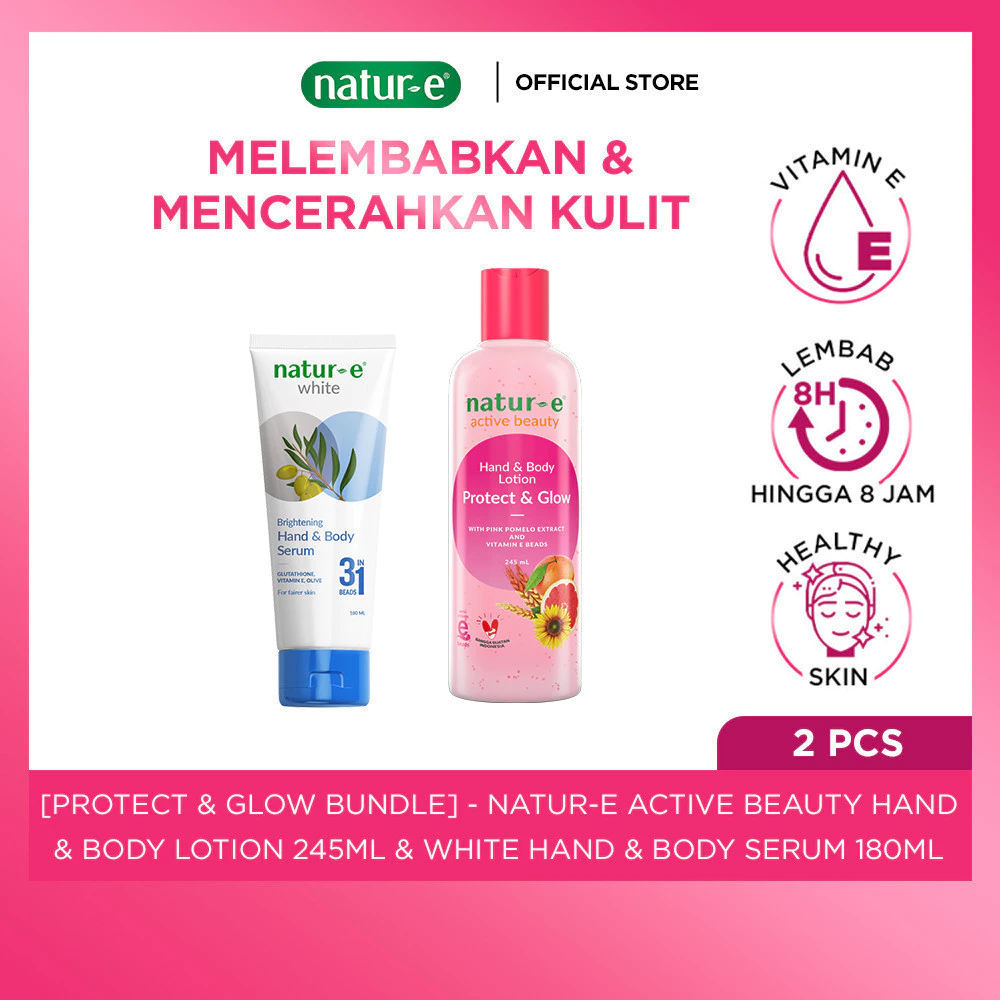 Natur-E Paket Protect & Glow - Active Beauty Hand & Body Lotion 245ml + White Hand & Body Serum 180ml - Lotion Perawatan Tubuh Vitamin E dan Glutathione