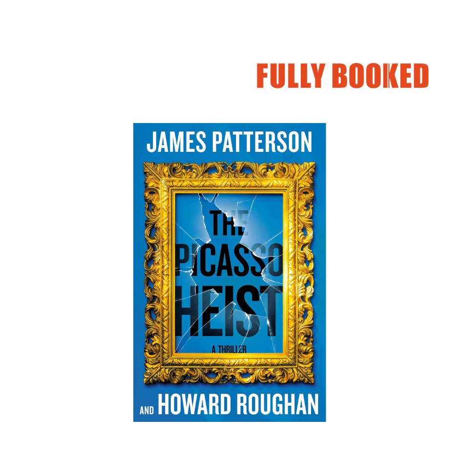 The Picasso Heist A Thriller (Hardcover) by James Patterson, Howard