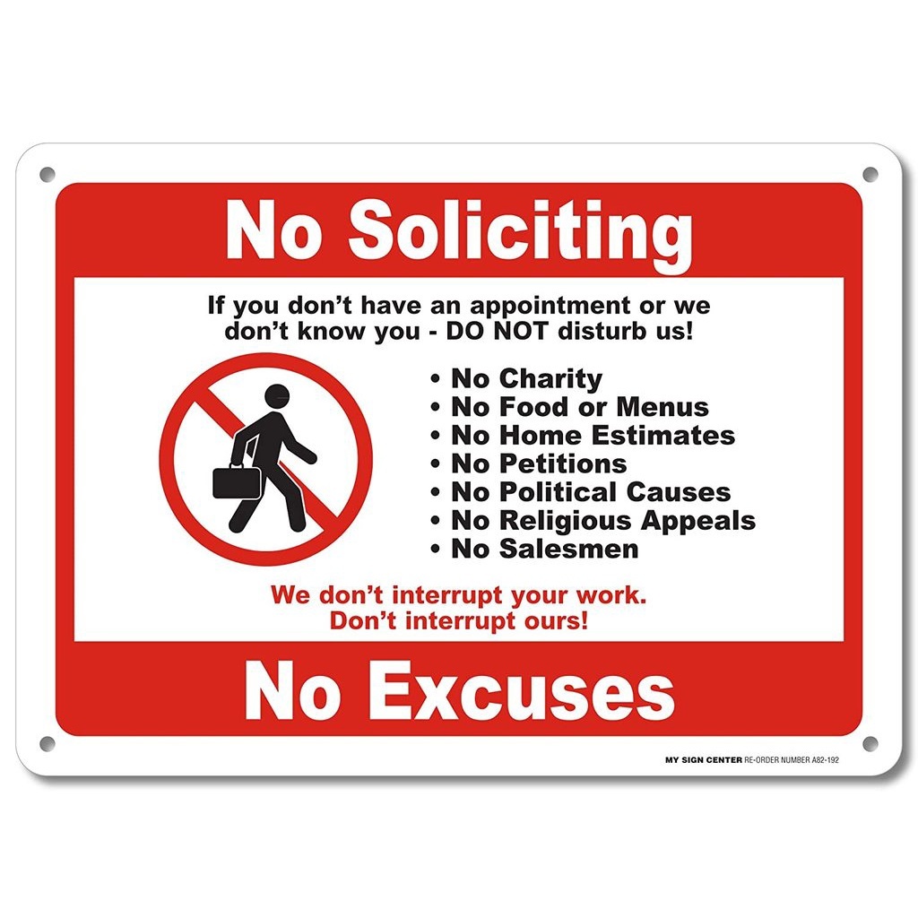 No Soliciting No Excuses Warning Sign Avoid Solicitors Do Not Disturb x ...