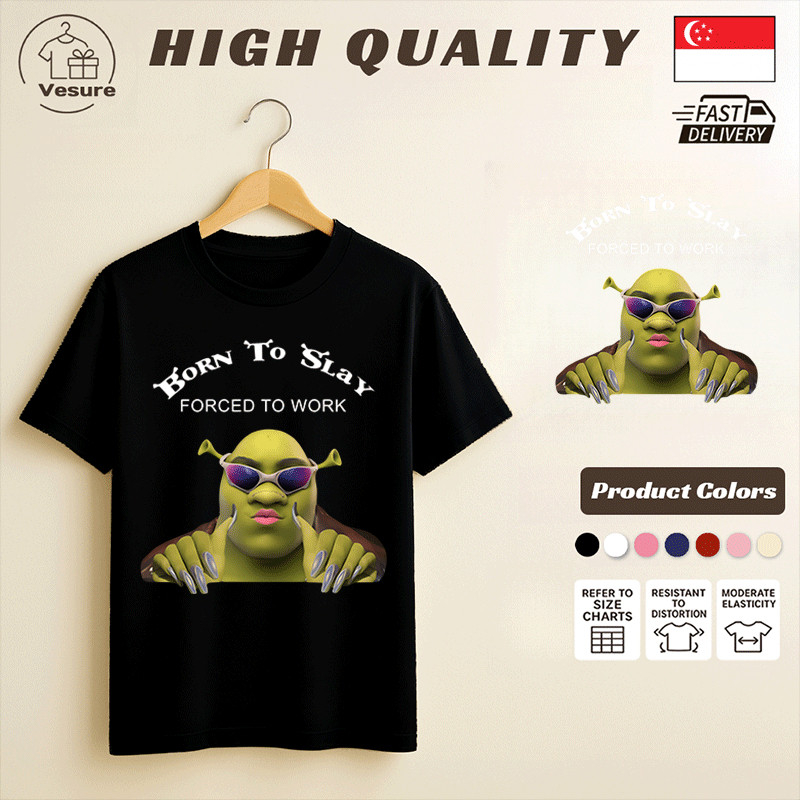 Born To Slay Forced To Work Shrek T-Shirt Funny Pop Culture Graphic Tee ...