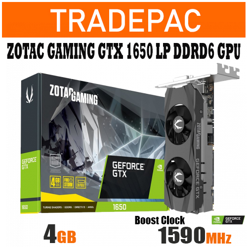 ZOTAC GAMING GTX 1650 LP 4GB DDRD6 Graphics Card