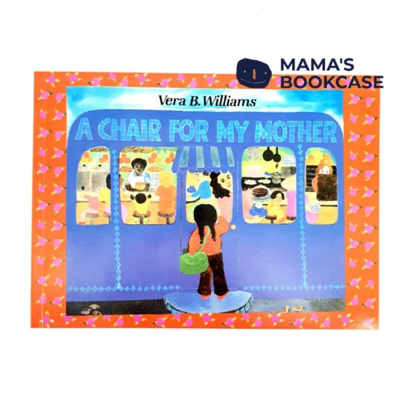 [SG Stock] A Chair for My Mother by Vera B. Williams Children Picture ...