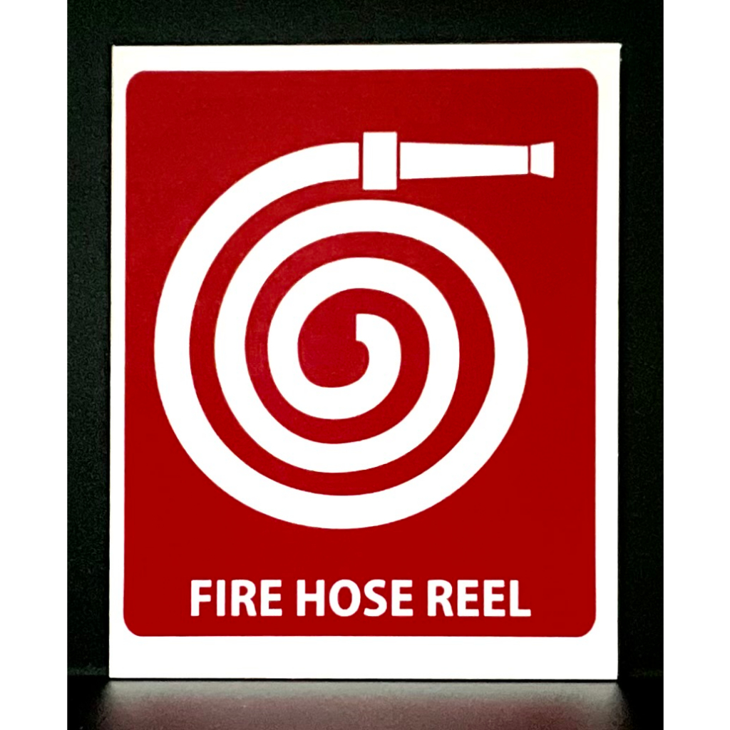 FIRE HOSE REEL SIGN/SIGNAGE EMERGENCY SIGN, WARNING SIGN, NOTICE SIGN & SAFETY SIGN Shopee
