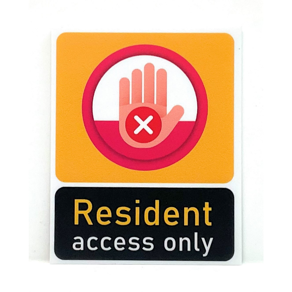 Resident access only SIGNAGE ( 80mm x 100mm ) | Shopee Singapore