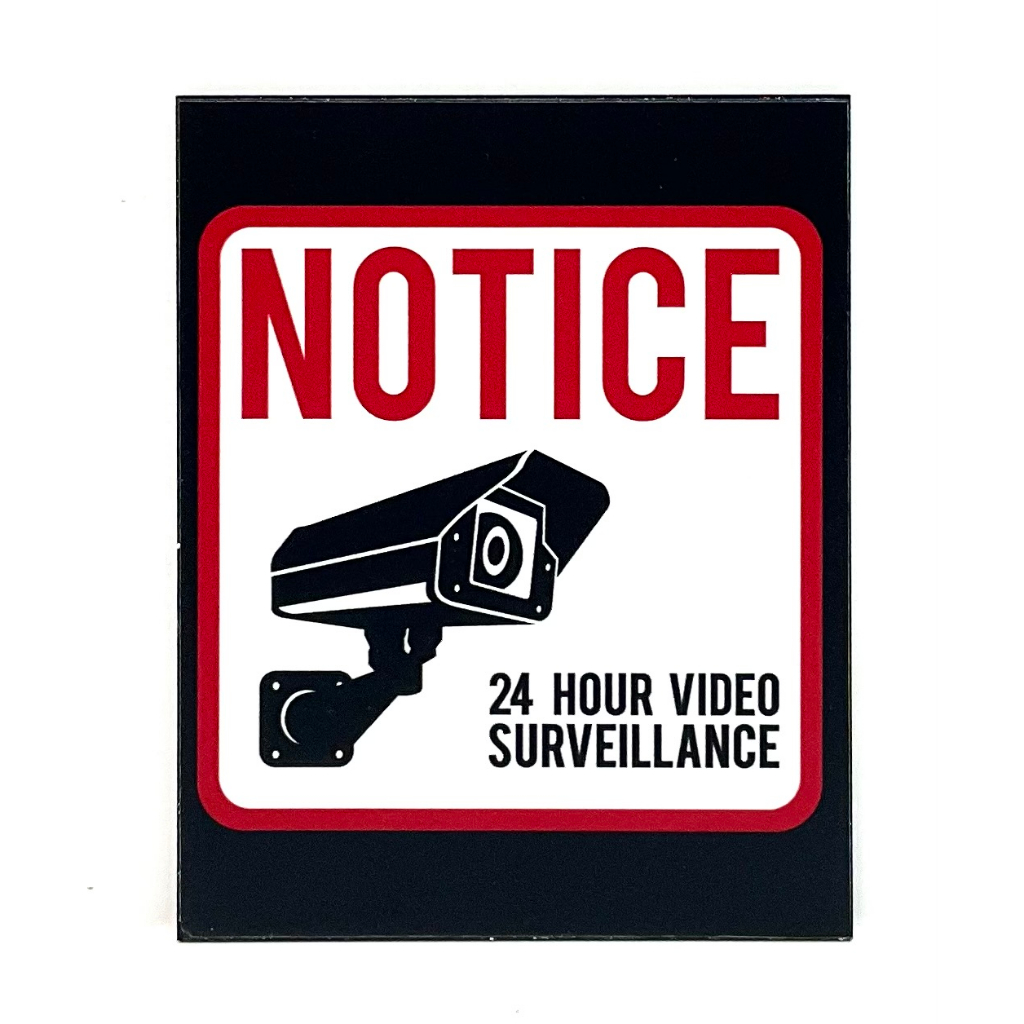 NOTICE 24 HOUR VIDEO SURVEILLANCE SIGN/SIGNAGE | SURVEILLANCE SIGN ...