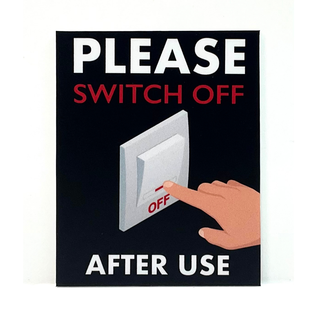 PLEASE SWITCH OFF AFTER USE Signage ( 80mm x 100mm ) Shopee Singapore